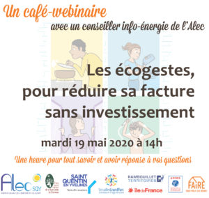 Lire la suite à propos de l’article Café-webinaire Les écogestes, pour réduire sa facture sans investissement – mardi 19 mai à 14h